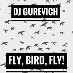 Fly, bird, fly! (BUY FOR DOWNLOAD)