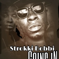 Going In-Strokki Bobbi.mp3