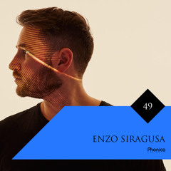 Phonica Mix Series 49: Enzo Siragusa