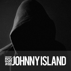Curated by DSH #089: Johnny Island