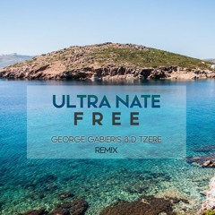 Ultra Nate - Free (George Gabieris & D. Tzere Remix)