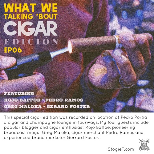 #WWTB Podcast "The Cigar Edición"