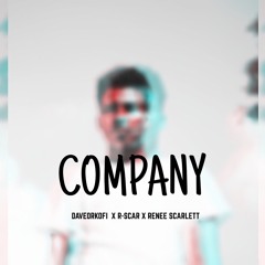 Company (ft. R-Scar & Renee Scarlett)