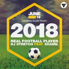 DJ Stretch Feat. Shamil - Real Football Player