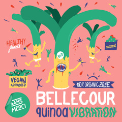 Bellecour - Quinoa Vibration