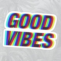 Good Vibes