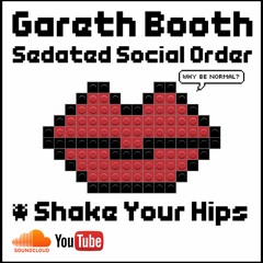 VANILLA GXRILLA X Sedated Social Order - & Shake Your Hips