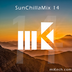 miKech - SunChillaMix 14 | FREE DOWNLOAD