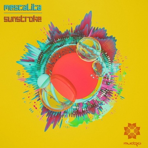 Mudra podcast / Mescalita - Sunstroke [MM72]