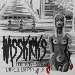 Contrast x Charlie Champagner - Hasskicks (prod. Saitan)