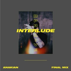 DPR LIVE - INTERLUDE_ANAKIAN FINALMIX