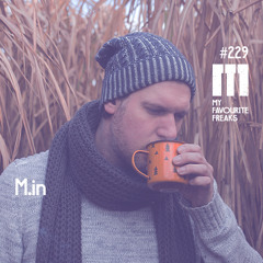 My Favourite Freaks Podcast #229 M.in