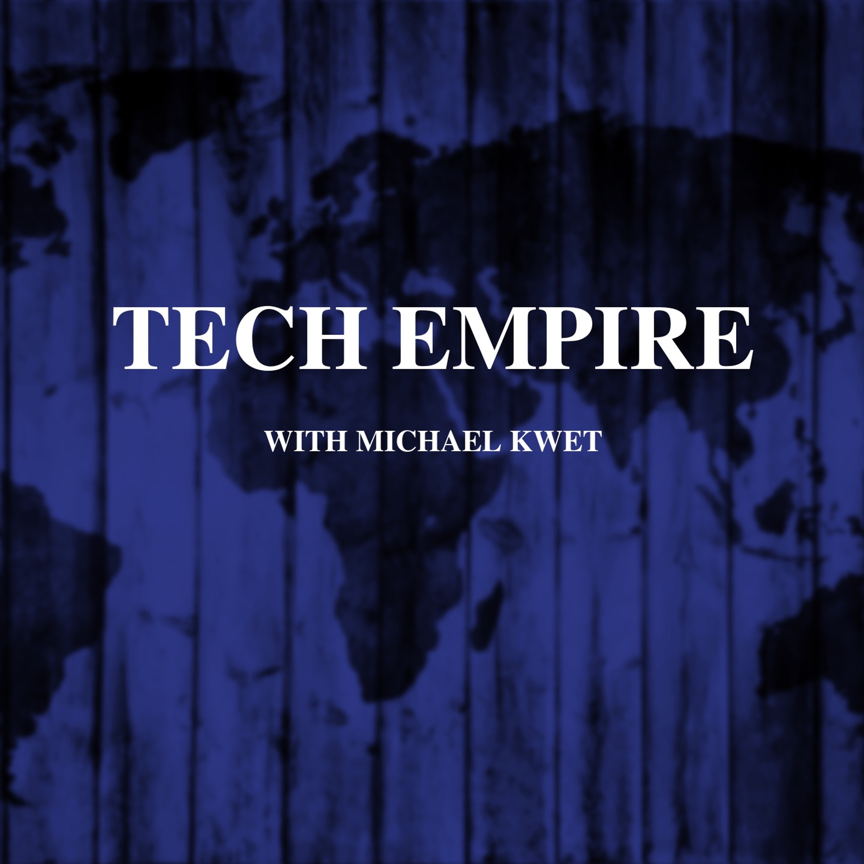 Tech Empire with Michael Kwet and Tshi Malatji