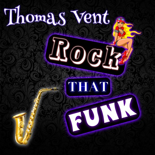 Thomas Vent - Rock That Funk