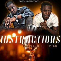 INSTRUCTIONS ft Briks (2018 Music)