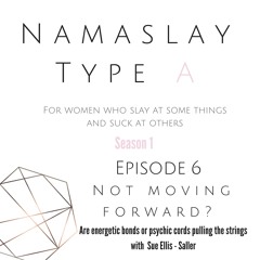 Not moving forward? Are energetic bonds or psychic cords pulling the strings with Sue Ellis - Saller