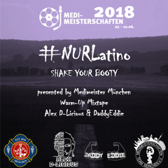 #NURLatino - Medimeisterschaften 2018 WarmUp Mixtape