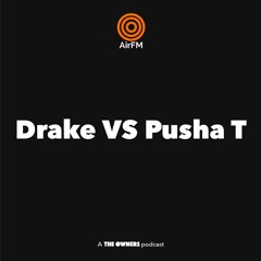 Drake Vs Pusha T | 3 Angry Men Podcast