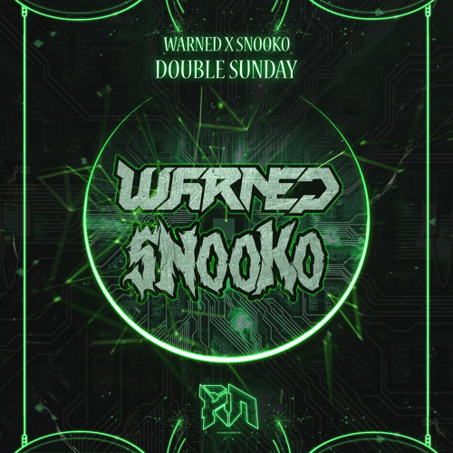 Stream WARNED X SNOOKO - DOUBLE SUNDAY (Riddim Network Exclusive) Free ...