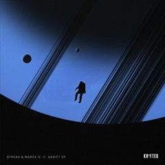 Atroxx & Marck D - Adrift EP [Kraftek]