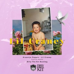 Lil Craney - Billy The Kit Bootleg [FREE DOWNLOAD]