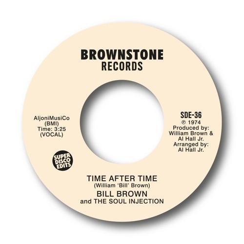 Bill Brown And The Soul Injection "time after time" unissued soul 1974