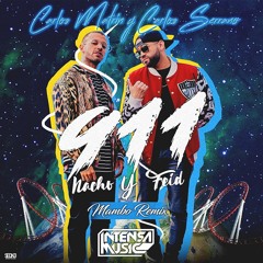 Feid Ft. Nacho- 911 (Carlos Serrano & Carlos Martín Mambo Remix)