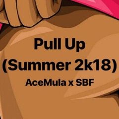 Pull Up - AceMula x SBF (Jersey Club Remix)