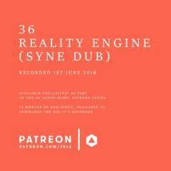 36 - Reality Engine (SYNE Dub)