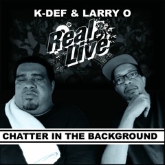 REAL LIVE "Chatter In The Background" 7 INCH SNIPPETS