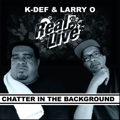 REAL LIVE "Chatter In The Background" 7 INCH SNIPPETS