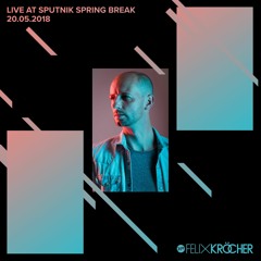 Felix Kröcher: Live at Sputnik Spring Break