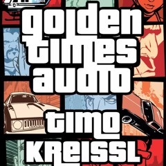 Golden Times Audio #07 - Timo Kreissl