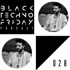 Black TECHNO Friday Podcast #028 by Devid Dega (Tronic/Alchemy)