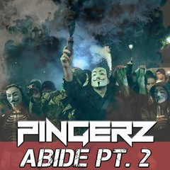 Pingerz - Abide Pt. 2