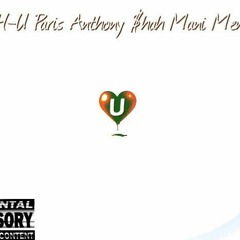 "U" - KAH-U / PARIS ANTHONY / $HAH / MANIMENACE