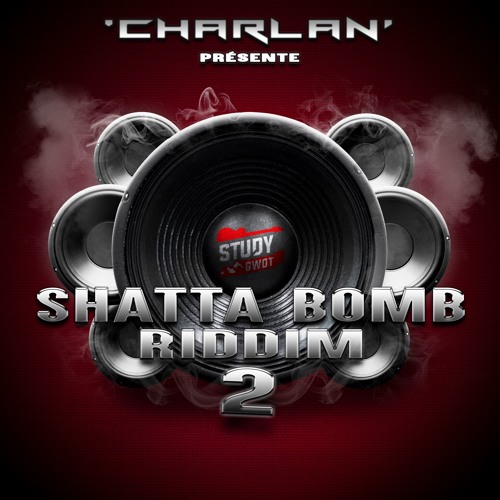 Preview Shatta Bomb Riddim 2