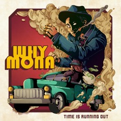 Why Mona - Time Is Running Out