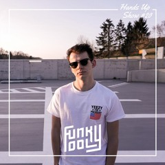 HANDS UP SHOW #20 - FUNKY FOOL