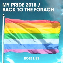 My Pride 2018 / Back To The Forach