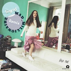 High Five(Mad_Millionaire Remix)/Sigrid