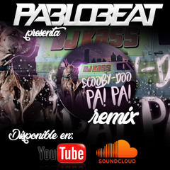 DJ KASS - SCOOBY DOO (PA  PA) (Pablo Beat Remix)