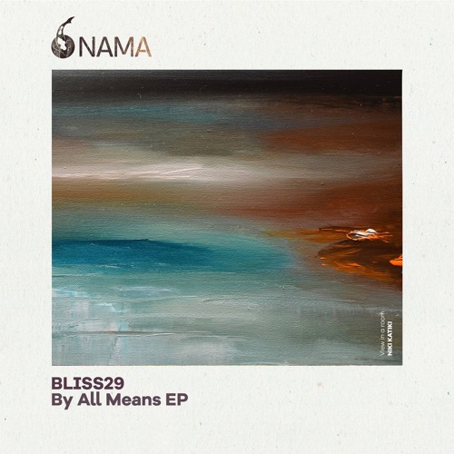 Bliss29 - By All Means (Original Mix)