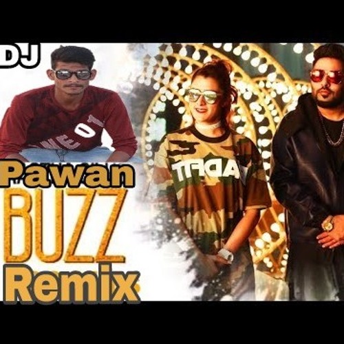 Buzz - Aastha Gill Ft Badshah  Dj Pawan  Remix  Udaipur.mp3