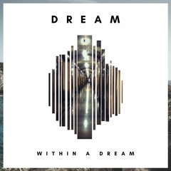 Dream Within a Dream