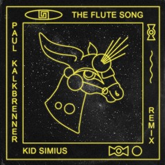 The Flute Song - Kid Simius (Paul Kalkbrenner Remix) Mashup