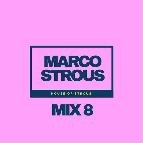 House Of Strous - Mix 8