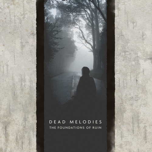 Dead Melodies - In the Company of Ruin