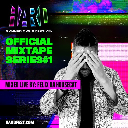 HSMF18 Official Mixtape Series #1: Felix Da Housecat (Mixed Live)