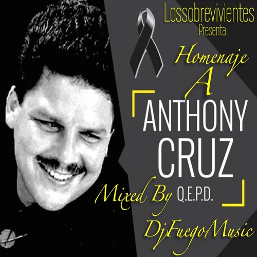 DJ FUEGO MUSIC SALSA MIX # 18 HOMENAJE A ANTHONY CRUZ